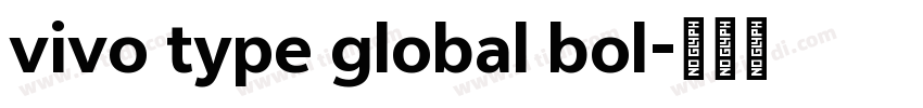 vivo type global bol字体转换 vivo type global bol字体转换